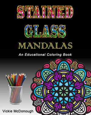 Stained Glass Mandalas de Vickie McDonough