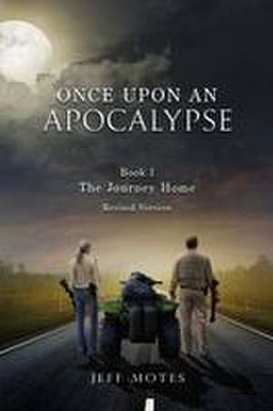 Once Upon an Apocalypse de Jeff Motes