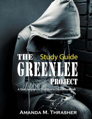 Study Guide for The Greenlee Project de Amanda M. Thrasher