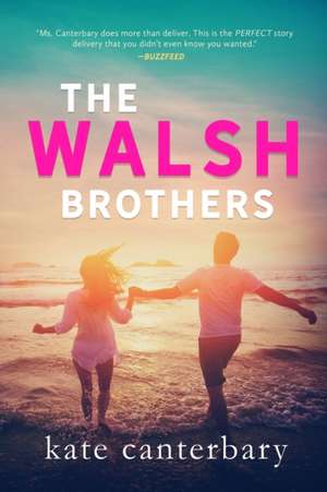 The Walsh Brothers de Kate Canterbary