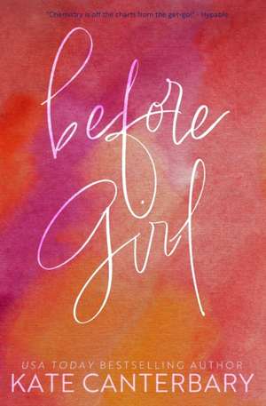 Before Girl de Kate Canterbary