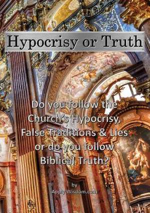 Hypocrisy or Truth de ApplyWisdom. com