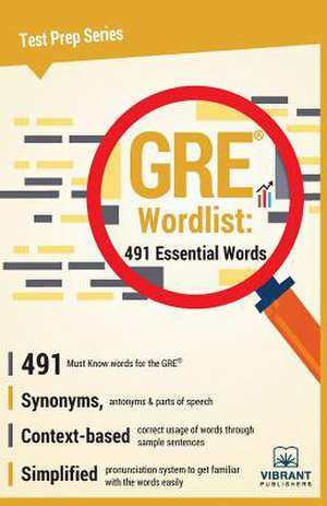 GRE Wordlist: 491 Essential Words de Vibrant Publishers