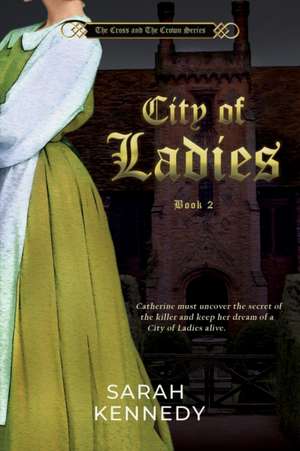 City of Ladies de Sarah Kennedy