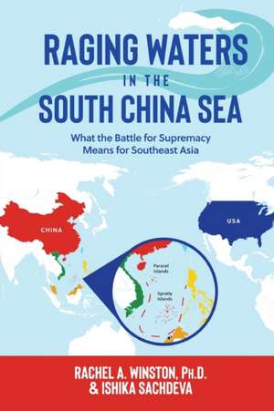 Raging Waters in the South China Sea de Rachel A. Winston