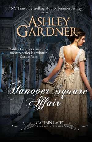 The Hanover Square Affair de Ashley Gardner