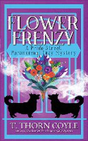 Flower Frenzy de T. Thorn Coyle