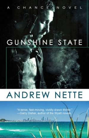 Gunshine State de Andrew Nette