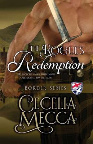 The Rogue's Redemption de Cecelia Mecca