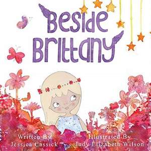 Beside Brittany de Jessica Cassick