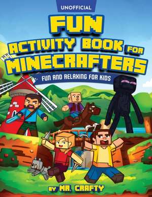 Fun Activity Book for Minecrafters de Crafty