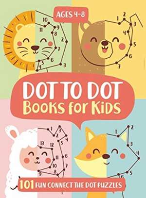 Dot To Dot Books For Kids Ages 4-8 de Jennifer L. Trace