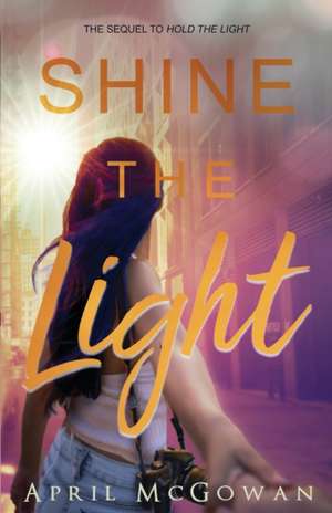 Shine the LIght de April McGowan