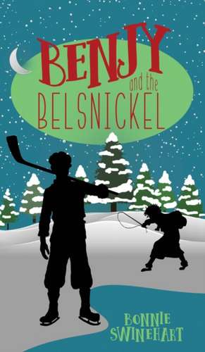 Benjy and the Belsnickel de Bonnie Swinehart