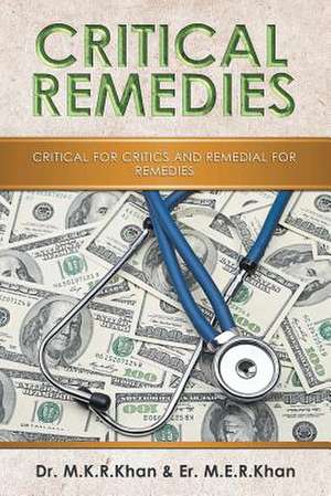 Critical Remedies de Khan, Dr M. K. R.