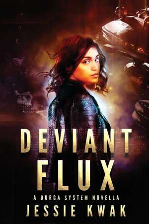 Deviant Flux de Jessie Kwak