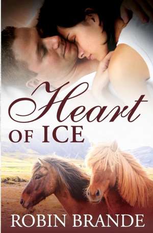 Heart of Ice de Robin Brande