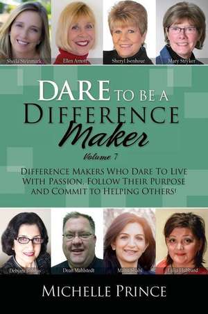 Dare to Be a Difference Maker 7 de Michelle Prince