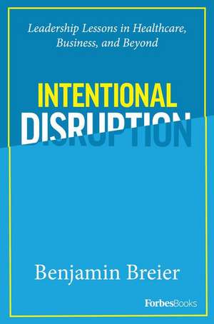 Intentional Disruption de Benjamin Breier