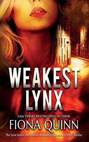 Weakest Lynx de Fiona Quinn