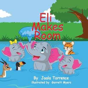 Eli Makes Room de Jaala Torrence