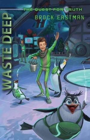 Waste Deep de Brock Eastman