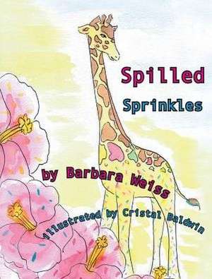 Spilled Sprinkles de Barbara Weiss