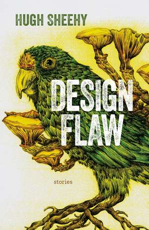 Design Flaw: Stories de Hugh Sheehy