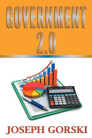 Government 2.0 de Joseph Gorski