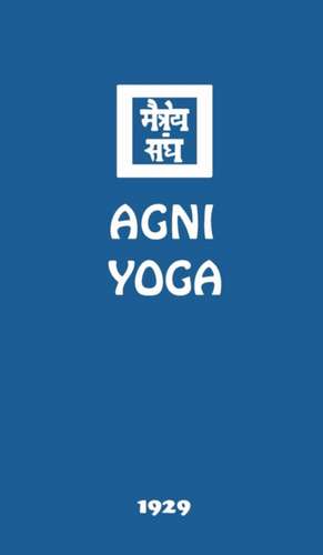 Agni Yoga de Agni Yoga Society