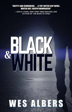 Black and White de Wes Albers