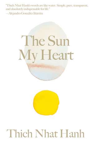 The Sun My Heart de Thich Nhat Hanh