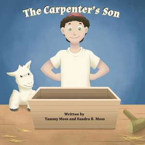 The Carpenter's Son de Tammy Moss