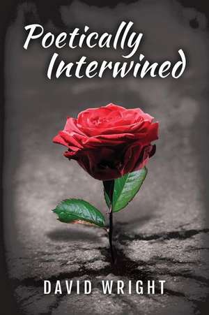 Poetically Intertwined de David Wright