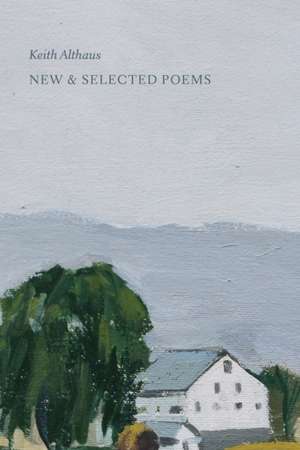 New & Selected Poems de Keith Althaus