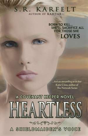 Heartless de S. R. Karfelt