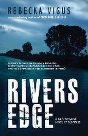 Rivers Edge de Rebecka Vigus