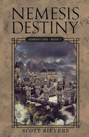 Nemesis Destiny de Scott Sievers