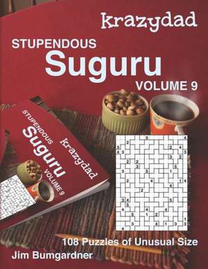 Krazydad Stupendous Suguru Volume 9 de Jim Bumgardner