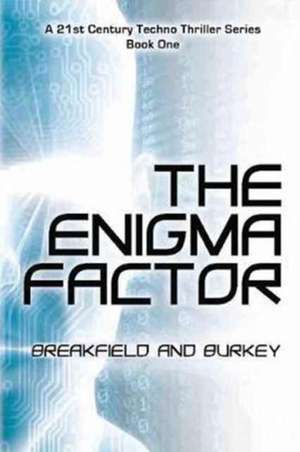 The Enigma Factor de Charles Breakfield