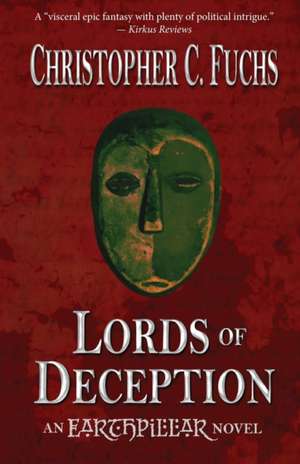 Lords of Deception de Christopher C Fuchs