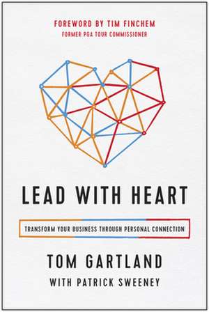 Lead with Heart de Tom Gartland