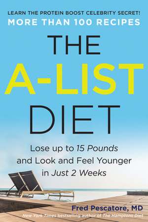 A-List Diet de Fred Pescatore