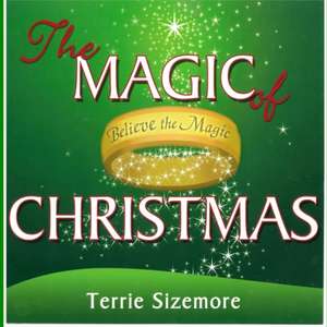 The Magic of Christmas de Terrie Sizemore