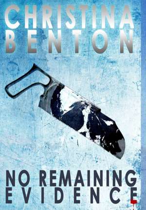 No Remaining Evidence de Christina Benton
