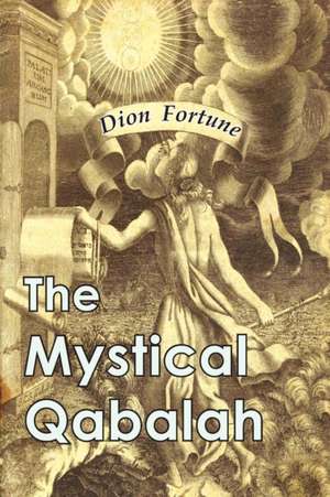 The Mystical Qabalah de Dion Fortune