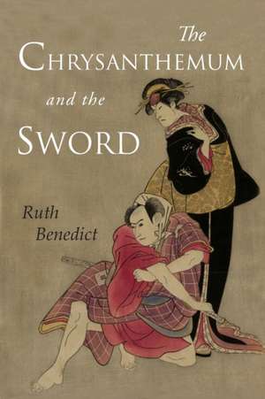 The Chrysanthemum and the Sword de Ruth Benedict