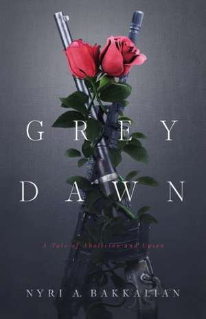 Grey Dawn de Nyri A. Bakkalian