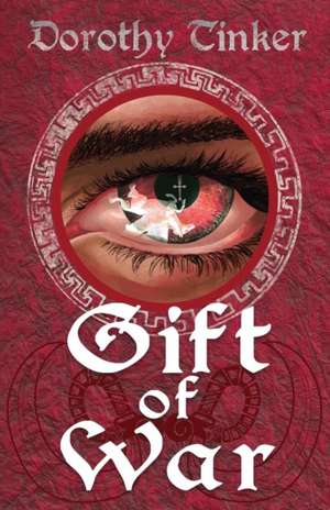 Gift of War de Dorothy Tinker