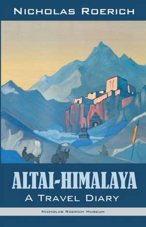 Altai-Himalaya de Nicholas Roerich